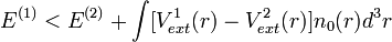 Eˆ{(1)}< Eˆ{(2)}+ \int [V_{ext}ˆ1(r)-V_{ext}ˆ2(r)]n_0(r)dˆ3r 