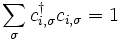 \sum_\sigma cˆ\dagger_{i,\sigma}c_{i,\sigma}= 1