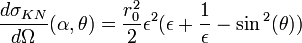  \frac {d\sigma_{KN}} {d\Omega}(\alpha, \theta) = \frac {r_0ˆ2} {2} \epsilonˆ2 (\epsilon + \frac {1} {\epsilon} -\sin{}ˆ2(\theta)) 