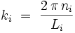 k_i \ = \ \frac{2 \, \pi \, n_i}{L_i}