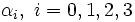 \alpha_i, \ i=0,1,2,3