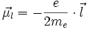  \vec{\mu_l} = -\frac{e}{2 m_e} \cdot \vec{l} 