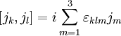 \left[ j_k,j_l \right] = i \sum_{m=1}ˆ3 \varepsilon_{klm}j_m \,