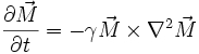  \frac{\partial \vec{M}}{\partial t}=-\gamma \vec{M}\times \nablaˆ2\vec{M} 