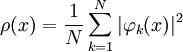 
\rho(x)={1 \over N}\sum_{k=1}ˆN |\varphi_k(x)|ˆ2 
