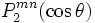 P_2ˆ{mn}(\cos \theta)