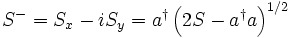  Sˆ-=S_x-iS_y=aˆ\dagger \left(2S-aˆ\dagger a\right)ˆ{1/2} 