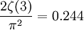 \frac{2\zeta (3)}{\piˆ2}= 0$4