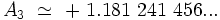 A_3 \  \simeq \ + \ 11 \ 241 \ 456 ...  