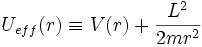 U_{eff}(r)\equiv V(r)+\frac{Lˆ{2}}{2mrˆ{2}}