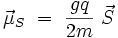 \vec{\mu}_S \ = \ \frac{gq}{2 m} \ \vec{S}