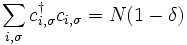 \sum_{i,\sigma} cˆ\dagger_{i,\sigma} c_{i,\sigma}=N(1-\delta)