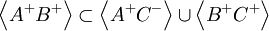 \left\langle Aˆ+Bˆ+\right\rangle\subset\left\langle Aˆ+Cˆ-\right\rangle\cup\left\langle Bˆ+Cˆ+\right\rangle