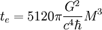 t_e = 5120 \pi \frac{Gˆ2}{cˆ4 \hbar} Mˆ3