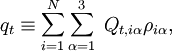 
q_t \equiv \sum_{i=1}ˆN\sum_{\alpha=1}ˆ3  \; Q_{t, i\alpha} \rho_{i\alpha},
