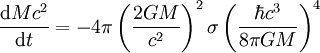 \frac{{\mathrm{d}} M cˆ2}{{\mathrm{d}} t} = - 4 \pi \left(\frac{2 G M}{cˆ2} \right)ˆ2 \sigma \left(\frac{\hbar cˆ3}{8 \pi G M}\right)ˆ4