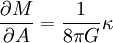 \frac{\partial M}{\partial A} = \frac{1}{8 \pi G} \kappa