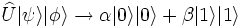  \widehat{U}\vert\psi\rangle\vert\phi\rangle\rightarrow\alpha\vert 0\rangle\vert 0\rangle +\beta\vert 1\rangle\vert 1\rangle