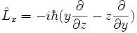 \hat L_x = -i\hbar(y\frac {\partial}{\partial z}-z\frac {\partial}{\partial y}) 