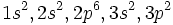  1sˆ2, 2sˆ2, 2pˆ6, 3sˆ2, 3pˆ2 \, 