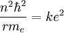 \frac{nˆ2 \hbarˆ2}{rm_e} = keˆ2