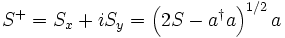  Sˆ+=S_x+iS_y=\left(2S-aˆ\dagger a\right)ˆ{1/2} a 