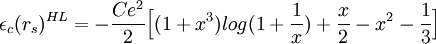 \epsilon_c(r_s)ˆ{HL} = - \frac{Ceˆ2}{2}\Big[(1+xˆ3)log(1+\frac{1}{x})+\frac{x}{2}-xˆ2-\frac{1}{3}\Big]