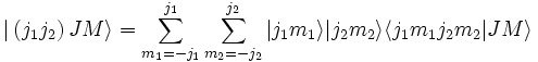  |\left(j_1j_2\right)JM\rangle = \sum_{m_1=-j_1}ˆ{j_1} \sum_{m_2=-j_2}ˆ{j_2}  |j_1m_1\rangle|j_2m_2\rangle \langle j_1m_1j_2m_2|JM\rangle