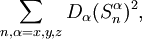  \sum_{n,\alpha=x,y,z} D_\alpha (S_nˆ\alpha)ˆ2, 