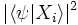 |\langle\psi|X_i\rangle|ˆ2