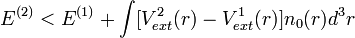 Eˆ{(2)}< Eˆ{(1)}+ \int [V_{ext}ˆ2(r)-V_{ext}ˆ1(r)]n_0(r)dˆ3r 